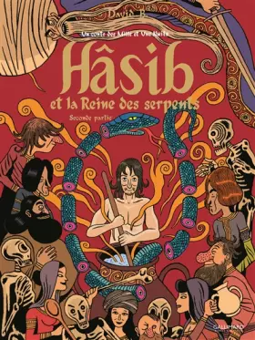 Couverture du produit · Hâsib et la Reine des serpents: Un conte des Mille et Une Nuits-Seconde partie (2)