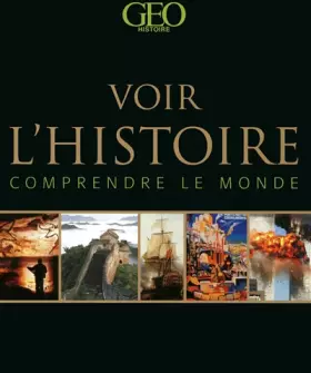 Couverture du produit · VOIR L'HISTOIRE - COMPRENDRE LE MONDE