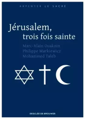 Couverture du produit · Jérusalem, trois fois sainte