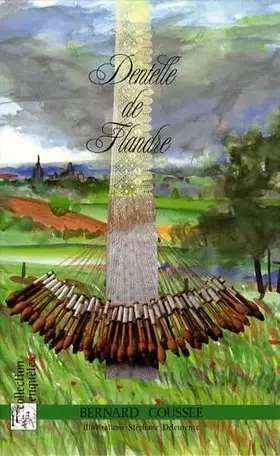 Couverture du produit · Dentelle de Flandre: Enquête à Bailleul (Nord)