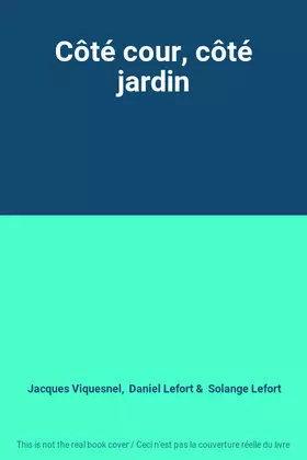 Couverture du produit · Côté cour, côté jardin