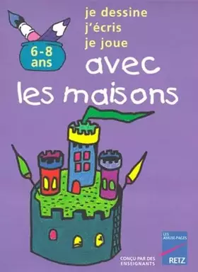 Couverture du produit · Avec les maisons, 6-8 ans