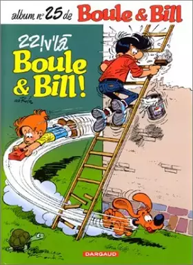 Couverture du produit · Les indispensables à 31F : Boule et Bill, tome 25 : 22! v'la Boule et Bill