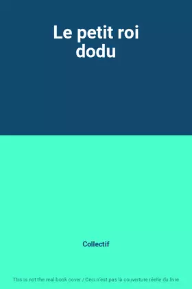 Couverture du produit · Le petit roi dodu