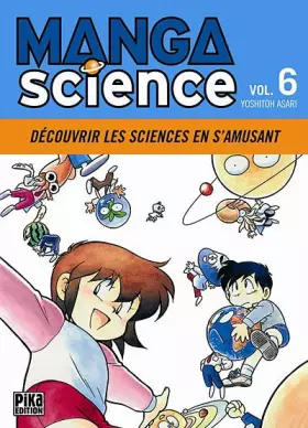 Couverture du produit · Manga Science, Tome 6 : De la Terre aux confins de l'univers