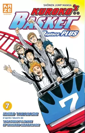 Couverture du produit · Kuroko's Basket Replace Plus T07