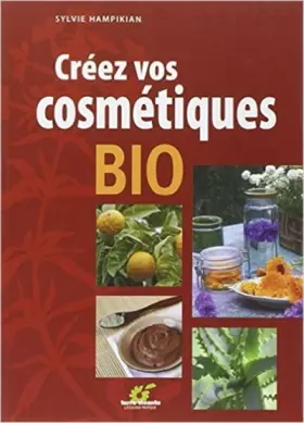 Couverture du produit · Créez vos cosmétiques bio