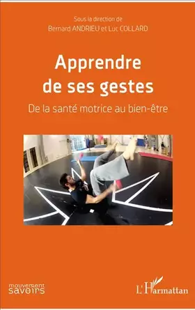 Couverture du produit · Apprendre de ses gestes: De la santé motrice au bien-être