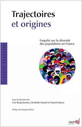 Couverture du produit · Trajectoires et origines : Enquête sur la diversité des populations en France