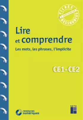 Couverture du produit · Lire et comprendre CE1-CE2 (+ Téléchargement): Les mots, les phrases, l'implicite
