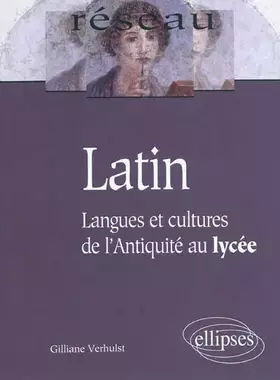 Couverture du produit · Latin: Langues et cultures de l'Antiquité au lycée