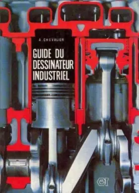 Couverture du produit · Guide du dessinateur industriel