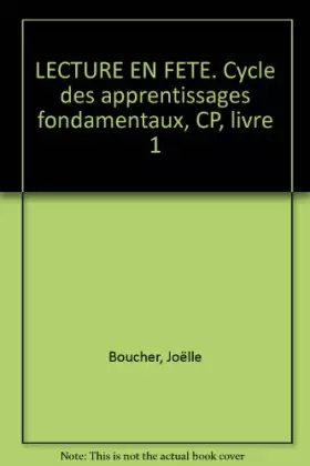 Couverture du produit · LECTURE EN FETE. Cycle des apprentissages fondamentaux, CP, livre 1
