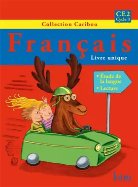 Couverture du produit · Caribou Français CE2 - Livre de l'élève - Edition 2011