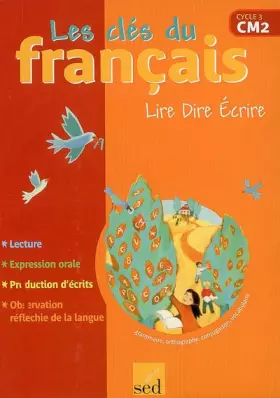 Couverture du produit · Lire Dire Ecrire CM2 : Livre de l'élève