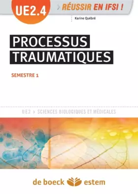 Couverture du produit · UE 2.4 - Processus traumatiques: Semestre 1 (1re année) (2015)