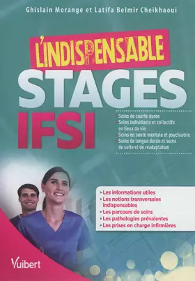 Couverture du produit · L'indispensable stages IFSI: Soins de courte durée, soins de longue durée et SSR, soins individuels et collectifs en lieux de v