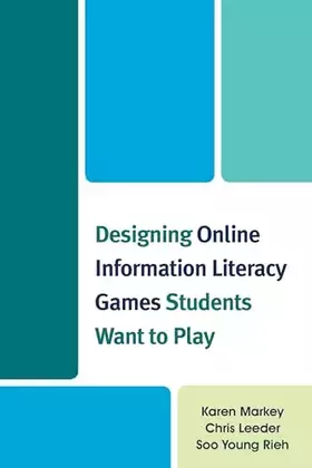 Couverture du produit · Designing Online Information Literacy Games Students Want to Play