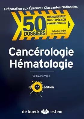 Couverture du produit · 50 Dossiers Cancerologie et Hematologie