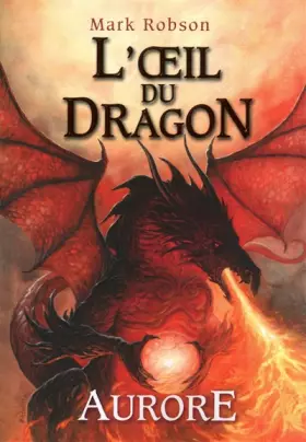Couverture du produit · 4. L'œil du dragon : Aurore