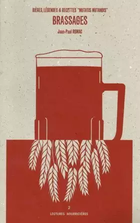 Couverture du produit · Brassages: Bieres, légendes et recettes