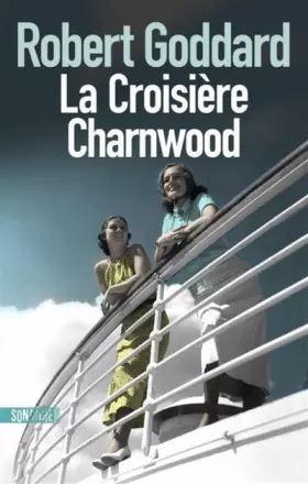 Couverture du produit · La Croisière Charnwood
