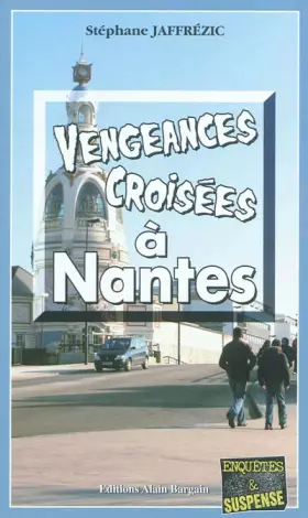 Couverture du produit · Vengeances croisées à Nantes