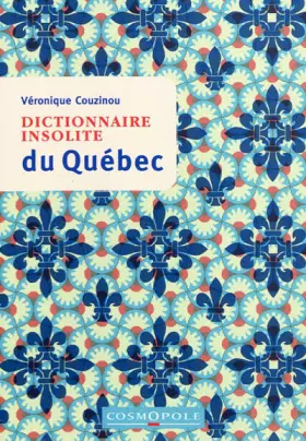 Couverture du produit · Dictionnaire insolite du Québec