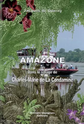Couverture du produit · Amazone, Dans le Sillage de la Condamine