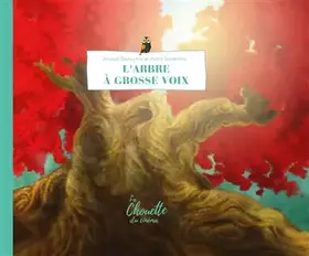 Couverture du produit · L'arbre à grosse voix