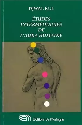 Couverture du produit · Études intermédiaires de l'aura humaine