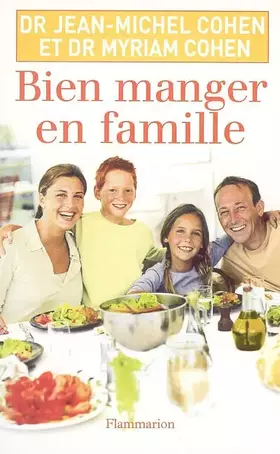 Couverture du produit · Bien manger en famille