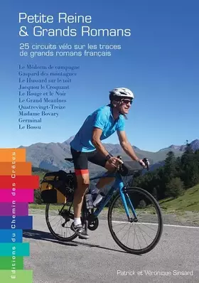 Couverture du produit · Petite Reine & Grands Romans - 25 circuits vélo sur les traces de grands romans français