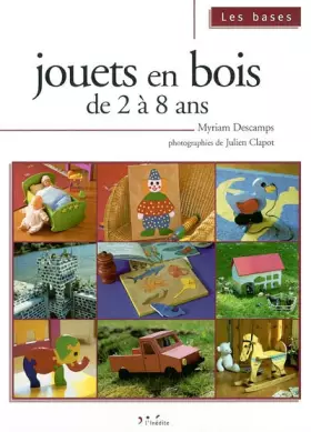 Couverture du produit · Jouets en bois : De 2 à 8 ans