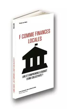 Couverture du produit · F comme finances locales: Lire et comprendre le budget d'une collectivité ?
