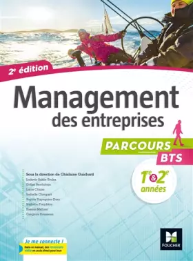Couverture du produit · Parcours - MANAGEMENT DES ENTREPRISES BTS 1re et 2e années - Éd. 2017 - Manuel élève