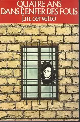 Couverture du produit · Quatre ans dans l'enfer des fous
