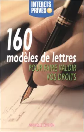 Couverture du produit · 160 modèles de lettres pour faire valoir vos droits