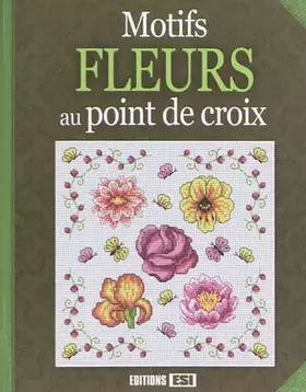 Couverture du produit · Motifs fleurs au point de croix