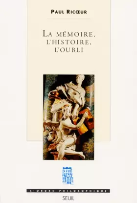 Couverture du produit · La Mémoire, l'histoire, l'oubli