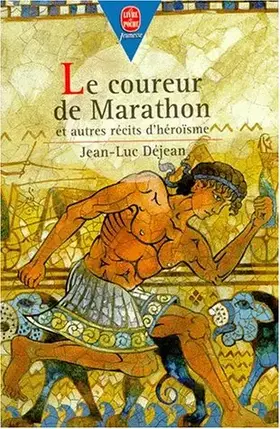 Couverture du produit · Le coureur de Marathon : Et autres récits d'héroïsme