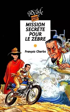 Couverture du produit · Mission secrète pour le zèbre