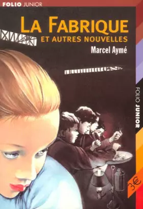 Couverture du produit · La Fabrique et autres nouvelles