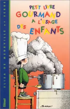 Couverture du produit · PETIT LIVRE GOURMAND A L'USAGE DES ENFANTS