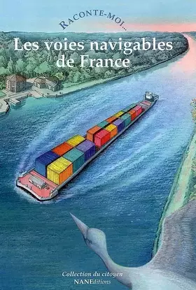 Couverture du produit · Raconte-moi... Les voies navigables de France