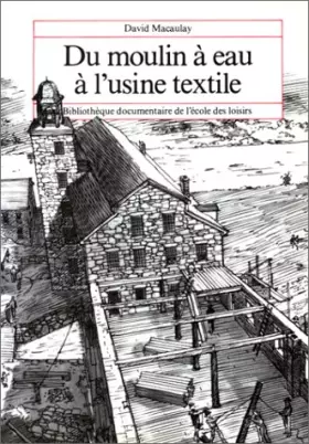 Couverture du produit · Du moulin à eau à l'usine textile