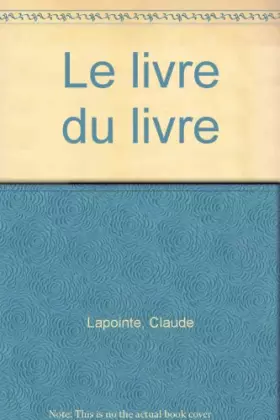 Couverture du produit · LE LIVRE DU LIVRE