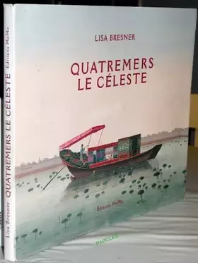Couverture du produit · Quatremers le céleste inspiré par 33 gouaches chinoises