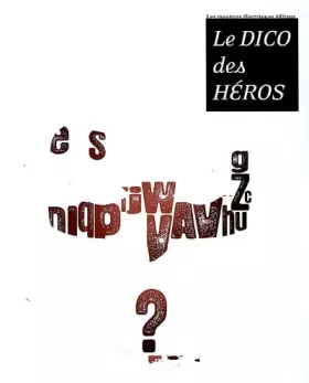 Couverture du produit · Le dico des héros