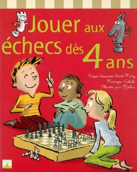Couverture du produit · Jouer aux échecs dès 4 ans